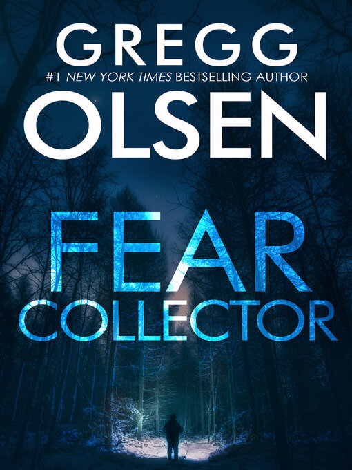 Title details for Fear Collector by Gregg Olsen - Wait list
